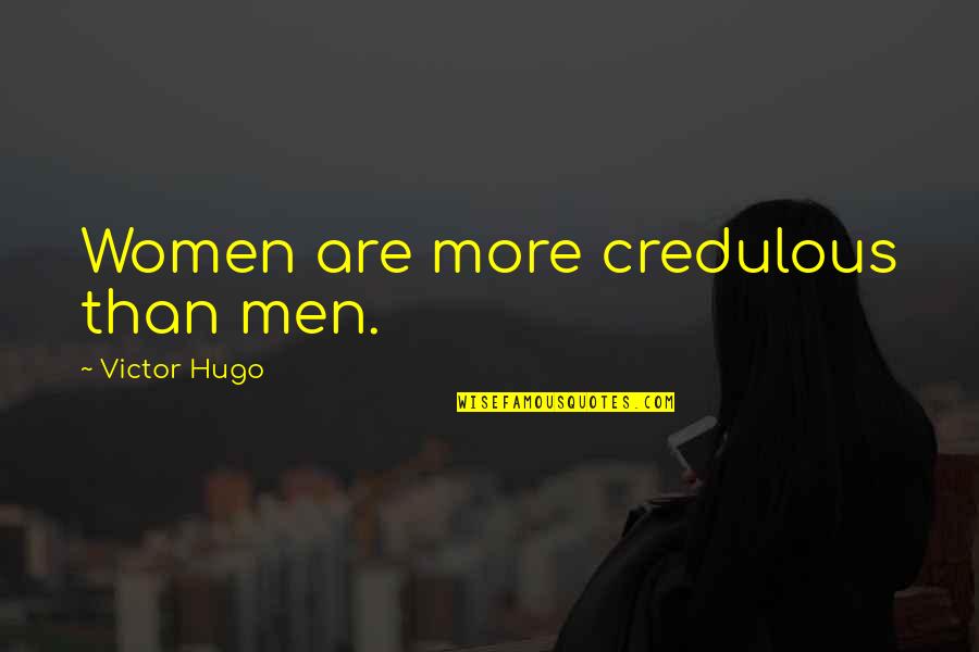 Penguin Valentine Card Quotes By Victor Hugo: Women are more credulous than men. Penguin Valentine Card Quotes By Victor Hugo: Women are more credulous than men.