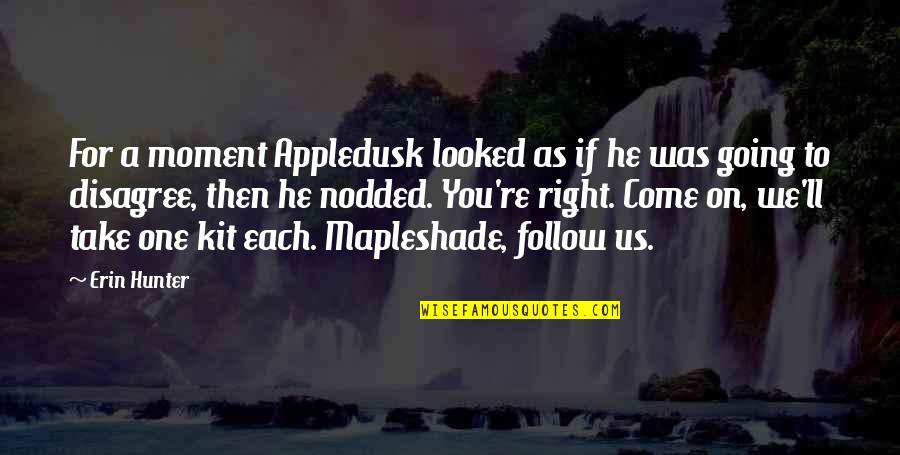 Pennacchio Tile Quotes By Erin Hunter: For a moment Appledusk looked as if he Pennacchio Tile Quotes By Erin Hunter: For a moment Appledusk looked as if he
