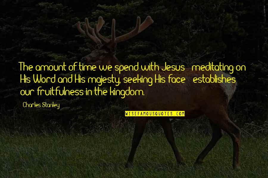 Pennekamp Quotes By Charles Stanley: The amount of time we spend with Jesus Pennekamp Quotes By Charles Stanley: The amount of time we spend with Jesus