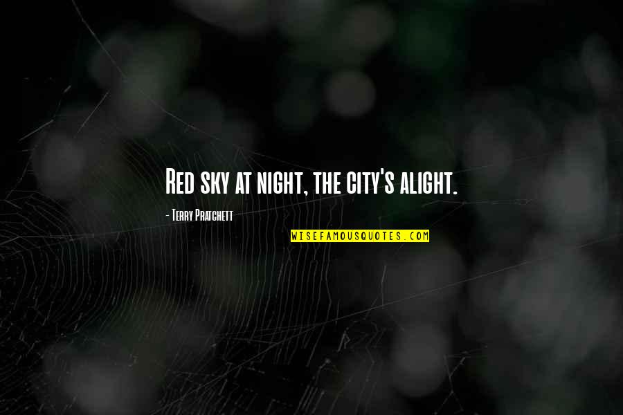 Pennywise Quotes By Terry Pratchett: Red sky at night, the city's alight.