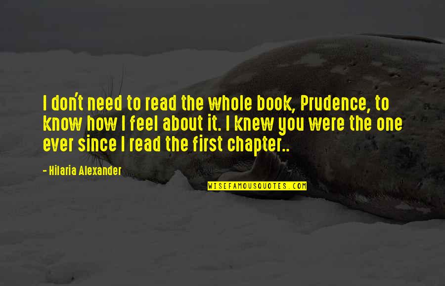 Pensando En Ti Quotes By Hilaria Alexander: I don't need to read the whole book, Pensando En Ti Quotes By Hilaria Alexander: I don't need to read the whole book,
