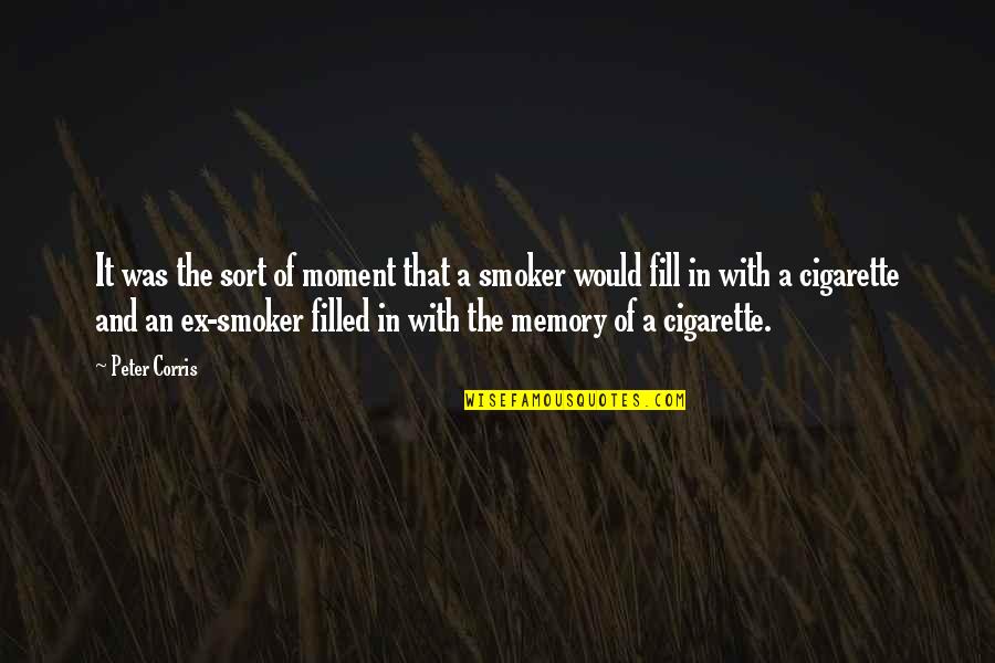 Pensive Quotes And Quotes By Peter Corris: It was the sort of moment that a