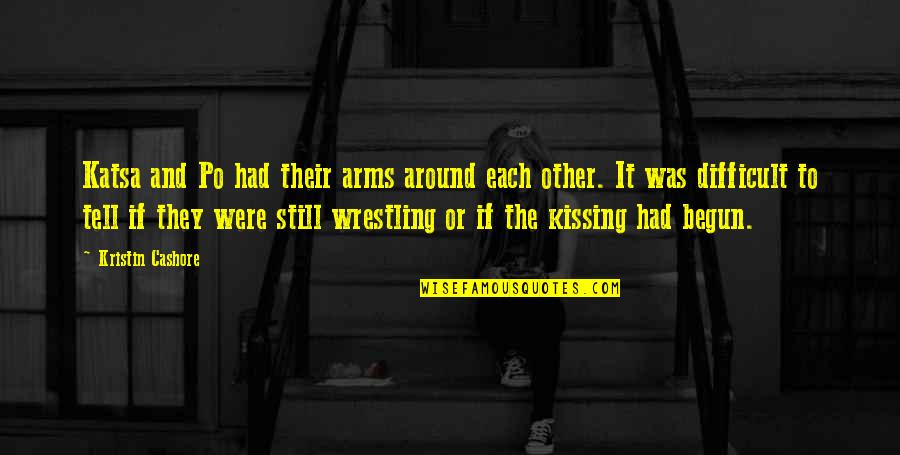 Penstonix Quotes By Kristin Cashore: Katsa and Po had their arms around each