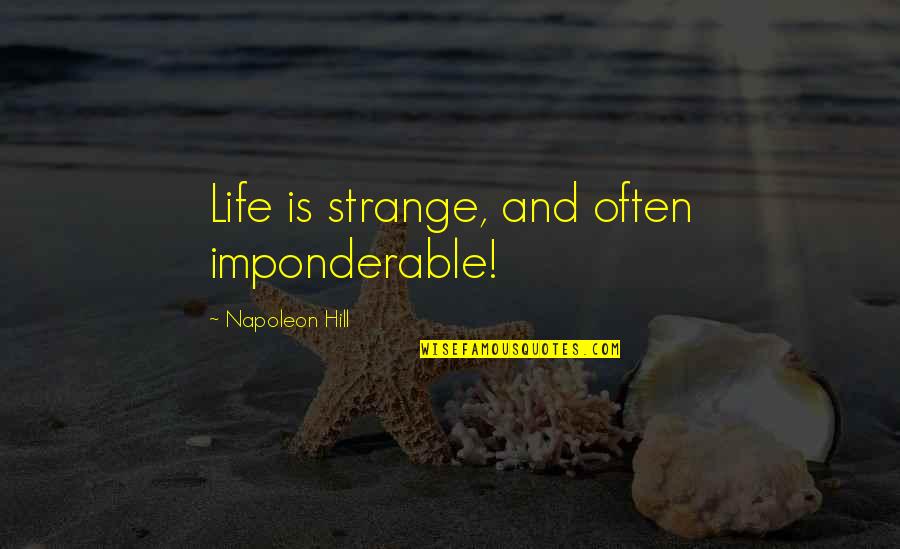 Pentagrams Black Quotes By Napoleon Hill: Life is strange, and often imponderable!