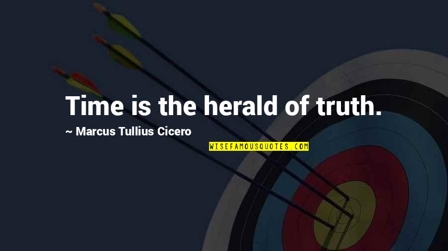 Pentimento Productions Quotes By Marcus Tullius Cicero: Time is the herald of truth.