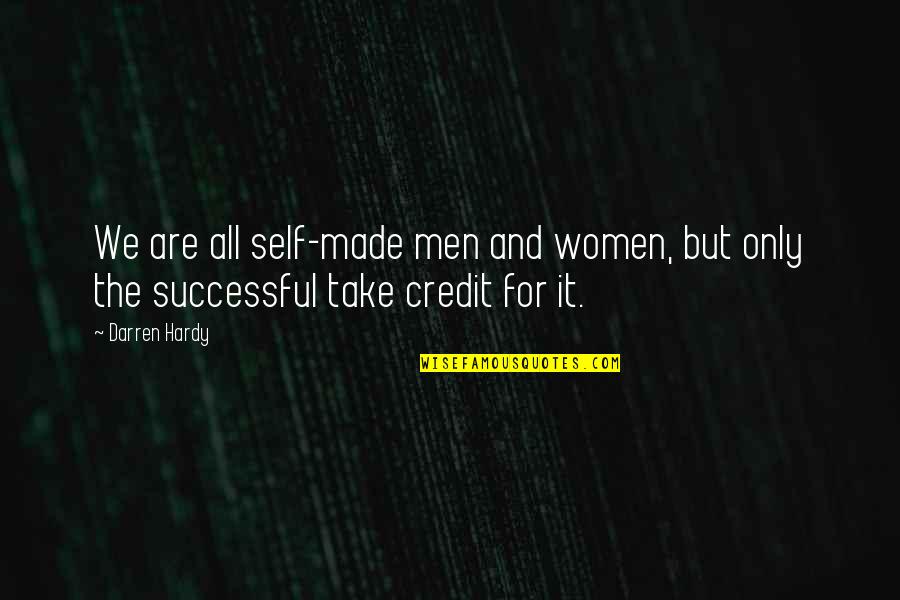 People Based Marketing Stats Quotes By Darren Hardy: We are all self-made men and women, but