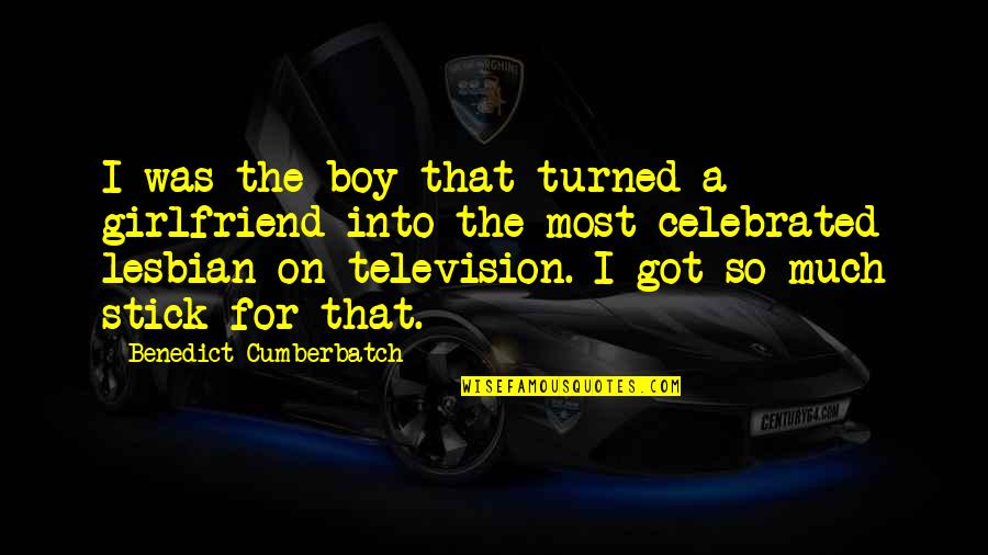 People Can Be Deceiving Quotes By Benedict Cumberbatch: I was the boy that turned a girlfriend
