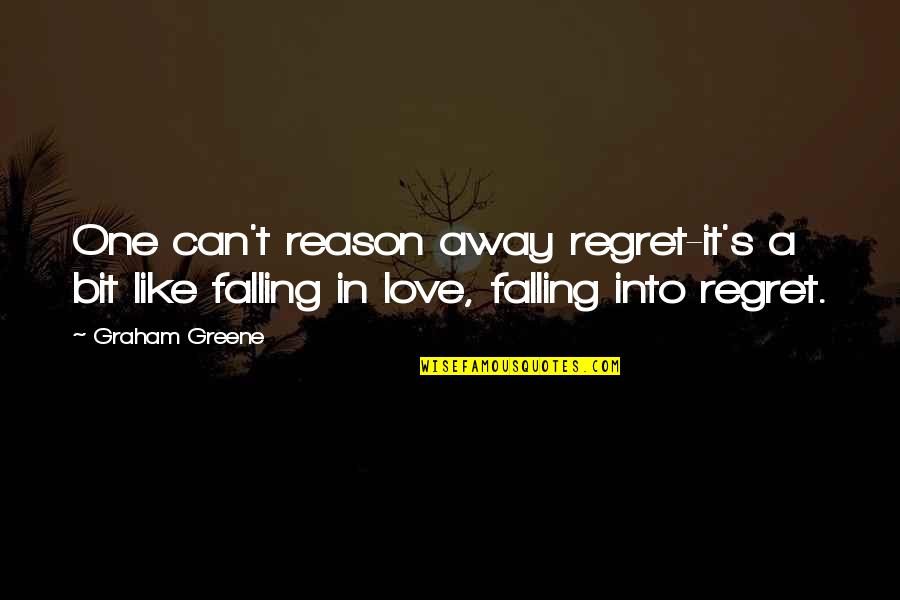 People Get Mad When I Fight Back Quotes By Graham Greene: One can't reason away regret-it's a bit like