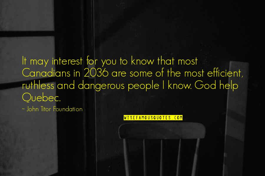 People God Quotes By John Titor Foundation: It may interest for you to know that