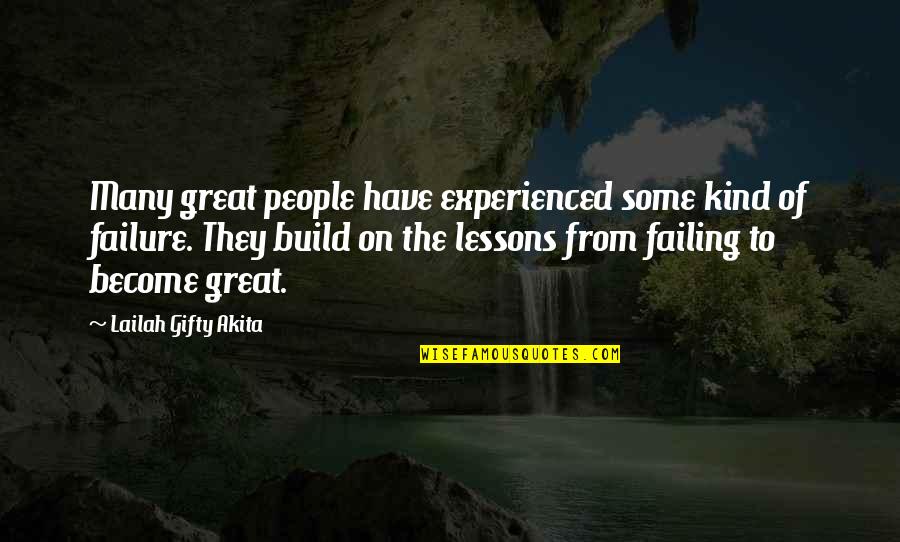 People Not Learning From Their Mistakes Quotes By Lailah Gifty Akita: Many great people have experienced some kind of