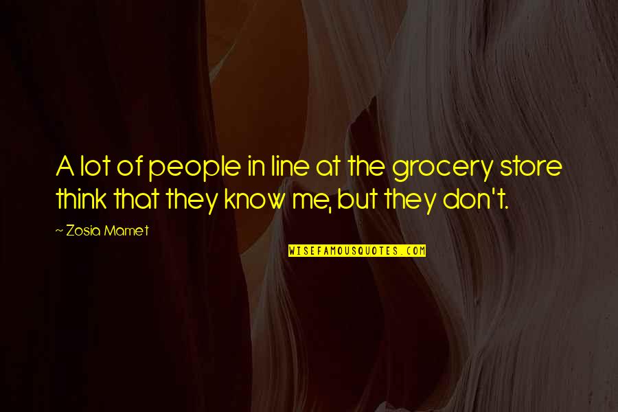 People Think They Know Me Quotes By Zosia Mamet: A lot of people in line at the