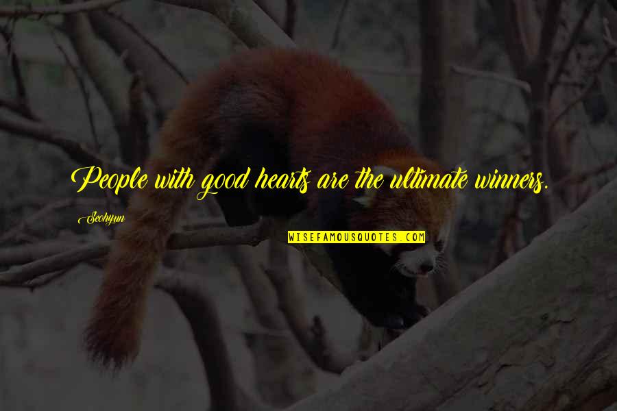 People With Good Hearts Quotes By Seohyun: People with good hearts are the ultimate winners.