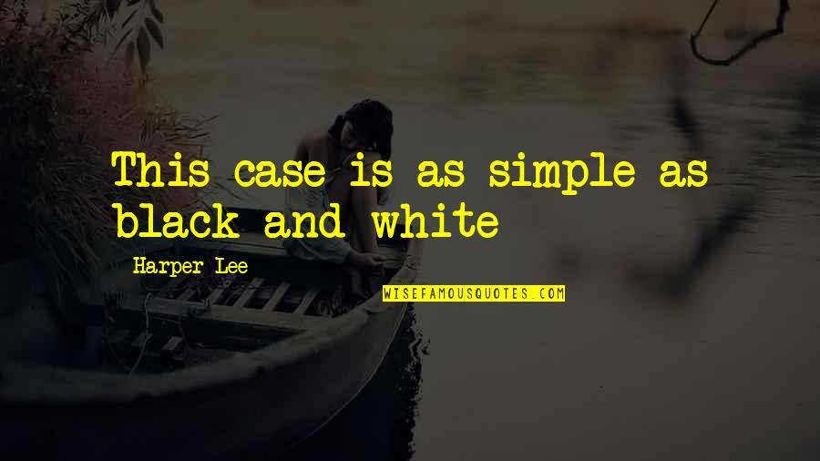 Pepe The Skunk Quotes By Harper Lee: This case is as simple as black and Pepe The Skunk Quotes By Harper Lee: This case is as simple as black and