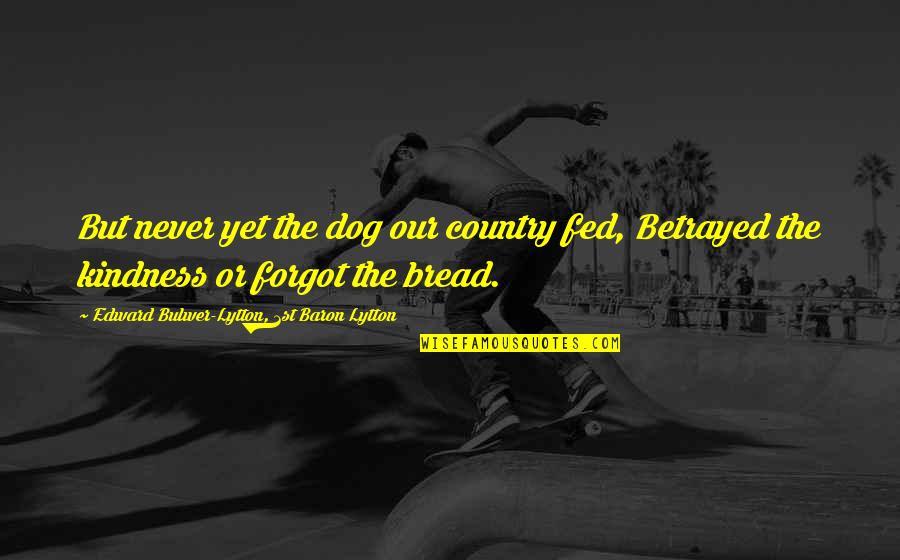 Peppys Painted Quotes By Edward Bulwer-Lytton, 1st Baron Lytton: But never yet the dog our country fed, Peppys Painted Quotes By Edward Bulwer-Lytton, 1st Baron Lytton: But never yet the dog our country fed,
