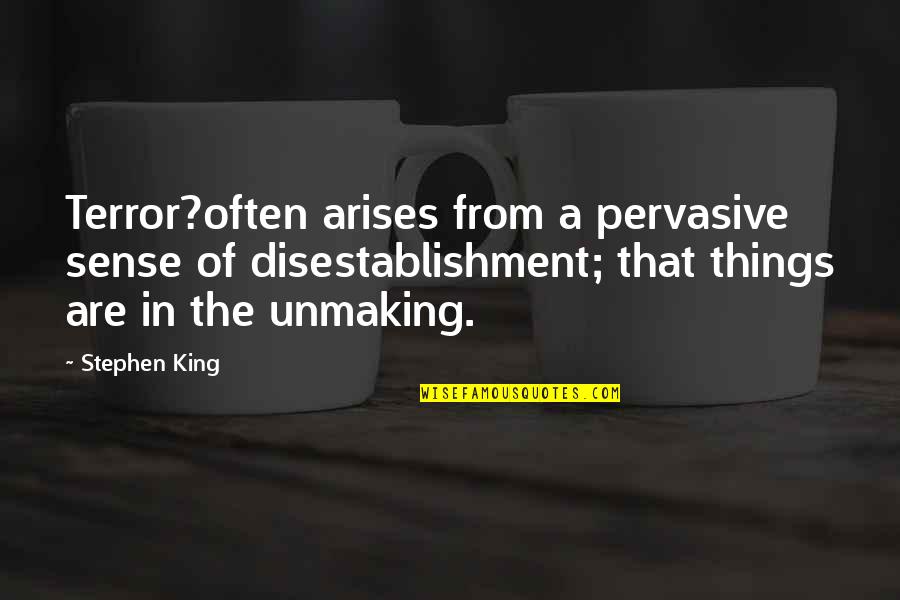 Pepsi Stock Quotes By Stephen King: Terror?often arises from a pervasive sense of disestablishment;