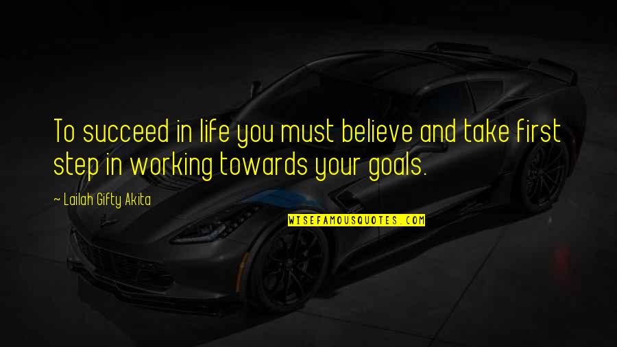 Perceval Le Quotes By Lailah Gifty Akita: To succeed in life you must believe and Perceval Le Quotes By Lailah Gifty Akita: To succeed in life you must believe and