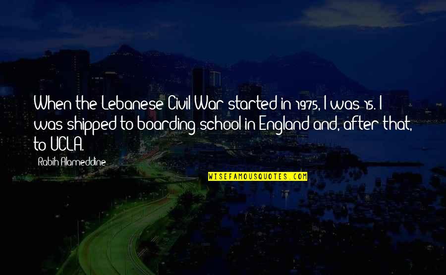 Percival In Lord Of The Flies Quotes By Rabih Alameddine: When the Lebanese Civil War started in 1975, Percival In Lord Of The Flies Quotes By Rabih Alameddine: When the Lebanese Civil War started in 1975,