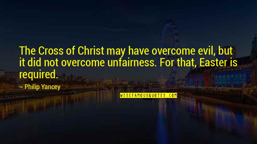 Percy Jackson Memorable Quotes By Philip Yancey: The Cross of Christ may have overcome evil,