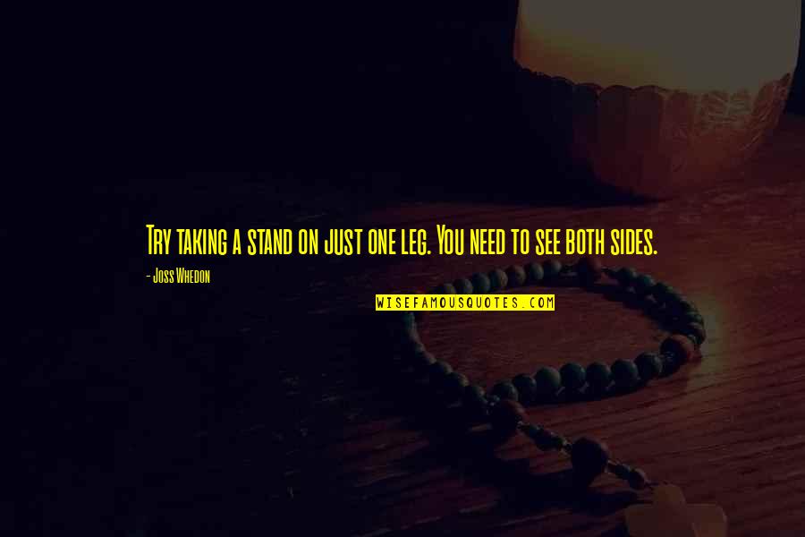 Perdamaian Dalam Quotes By Joss Whedon: Try taking a stand on just one leg.