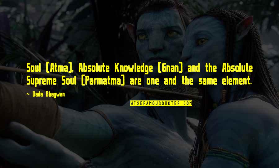 Perduci Quotes By Dada Bhagwan: Soul (Atma), Absolute Knowledge (Gnan) and the Absolute