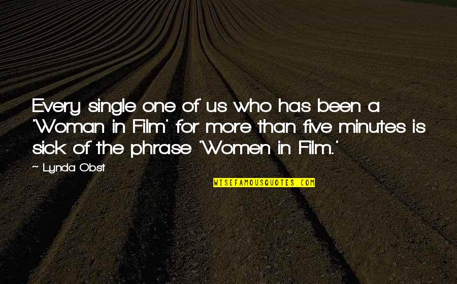 Perfection In Islam Quotes By Lynda Obst: Every single one of us who has been Perfection In Islam Quotes By Lynda Obst: Every single one of us who has been