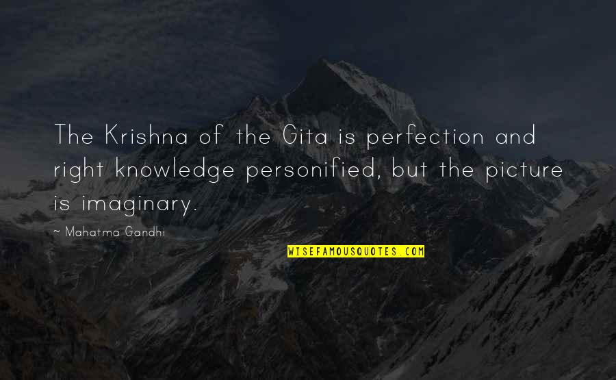 Perfection Personified Quotes By Mahatma Gandhi: The Krishna of the Gita is perfection and
