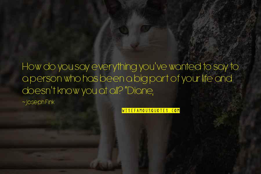Perfectioning Quotes By Joseph Fink: How do you say everything you've wanted to Perfectioning Quotes By Joseph Fink: How do you say everything you've wanted to
