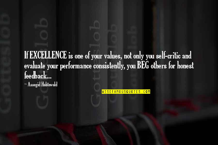 Performance Evaluation Quotes By Assegid Habtewold: If EXCELLENCE is one of your values, not