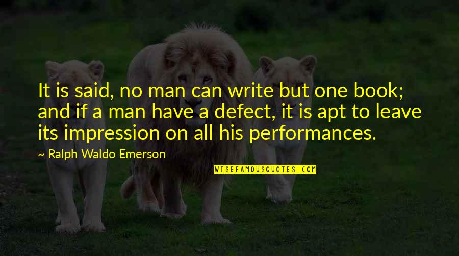 Performances Quotes By Ralph Waldo Emerson: It is said, no man can write but Performances Quotes By Ralph Waldo Emerson: It is said, no man can write but