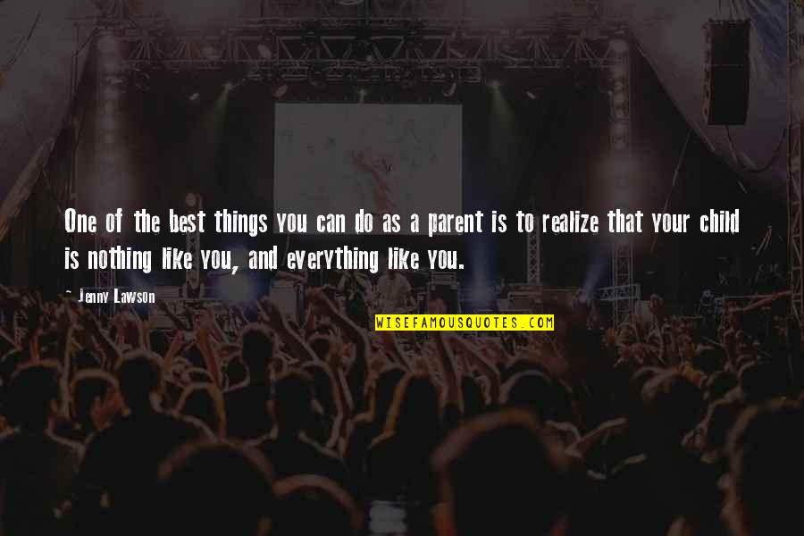 Perfume And Life Quotes By Jenny Lawson: One of the best things you can do Perfume And Life Quotes By Jenny Lawson: One of the best things you can do