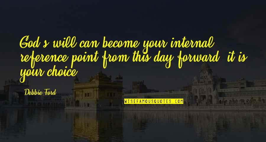 Perfume From Coco Chanel Quotes By Debbie Ford: God's will can become your internal reference point Perfume From Coco Chanel Quotes By Debbie Ford: God's will can become your internal reference point