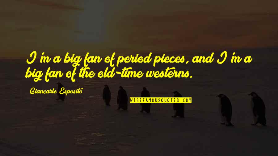 Period Time Quotes By Giancarlo Esposito: I'm a big fan of period pieces, and Period Time Quotes By Giancarlo Esposito: I'm a big fan of period pieces, and