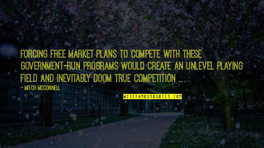 Peripheries Crossword Quotes By Mitch McConnell: Forcing free market plans to compete with these