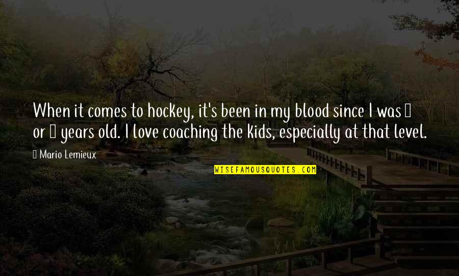Perishers Quotes By Mario Lemieux: When it comes to hockey, it's been in Perishers Quotes By Mario Lemieux: When it comes to hockey, it's been in