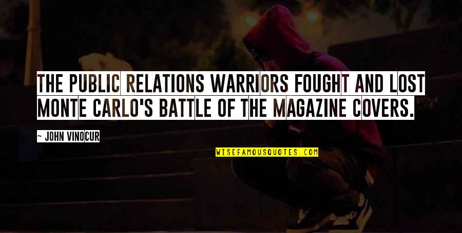 Perjury In A Sentence Quotes By John Vinocur: The public relations warriors fought and lost Monte Perjury In A Sentence Quotes By John Vinocur: The public relations warriors fought and lost Monte
