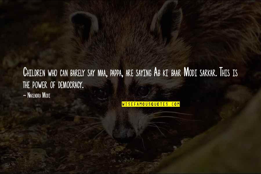 Perl Replace Quotes By Narendra Modi: Children who can barely say maa, pappa, are Perl Replace Quotes By Narendra Modi: Children who can barely say maa, pappa, are