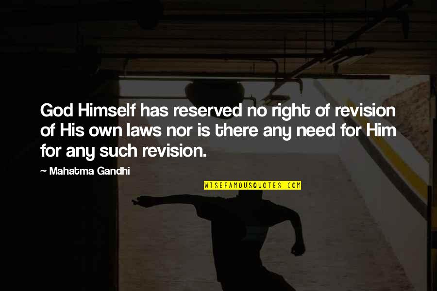 Perlengkapan Rumah Quotes By Mahatma Gandhi: God Himself has reserved no right of revision Perlengkapan Rumah Quotes By Mahatma Gandhi: God Himself has reserved no right of revision