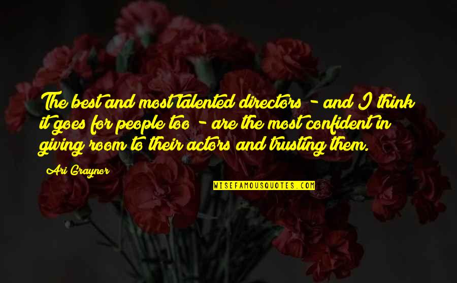 Permanentes Remedios Quotes By Ari Graynor: The best and most talented directors - and Permanentes Remedios Quotes By Ari Graynor: The best and most talented directors - and