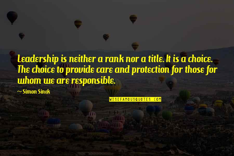 Permatang Pauh Quotes By Simon Sinek: Leadership is neither a rank nor a title.