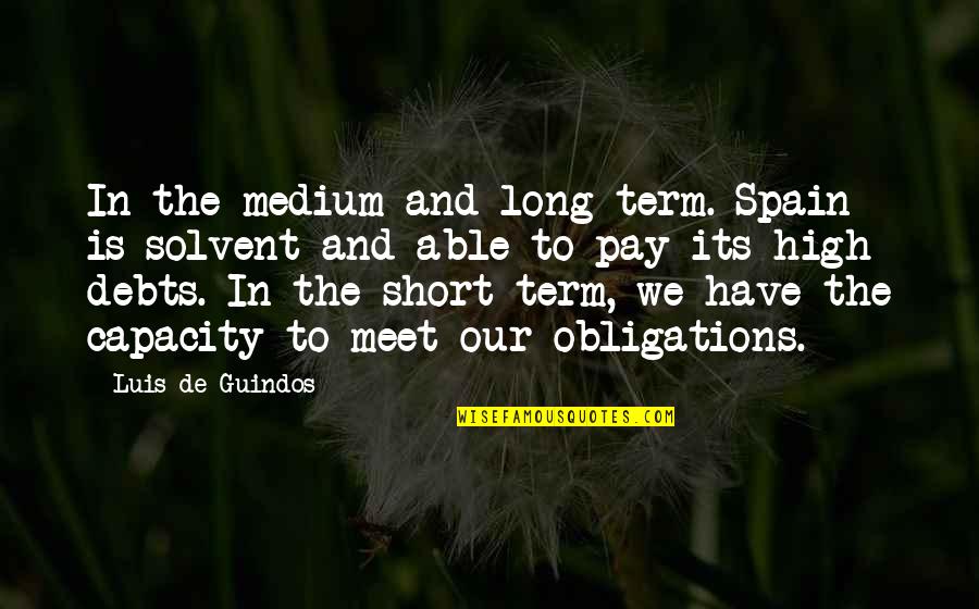 Permesso Circolazione Quotes By Luis De Guindos: In the medium and long term. Spain is Permesso Circolazione Quotes By Luis De Guindos: In the medium and long term. Spain is