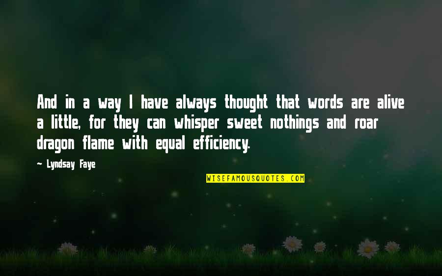 Permitting Center Quotes By Lyndsay Faye: And in a way I have always thought Permitting Center Quotes By Lyndsay Faye: And in a way I have always thought
