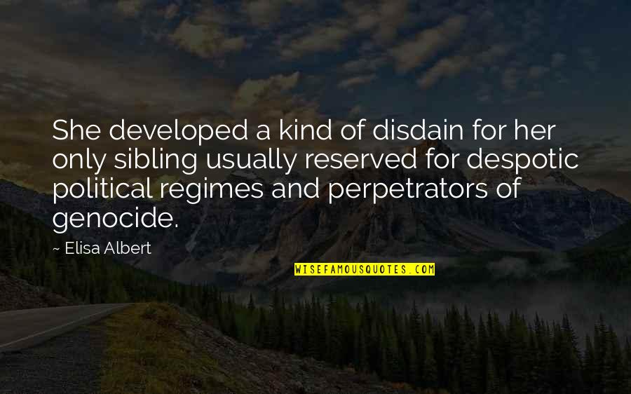 Perpetrators Quotes By Elisa Albert: She developed a kind of disdain for her