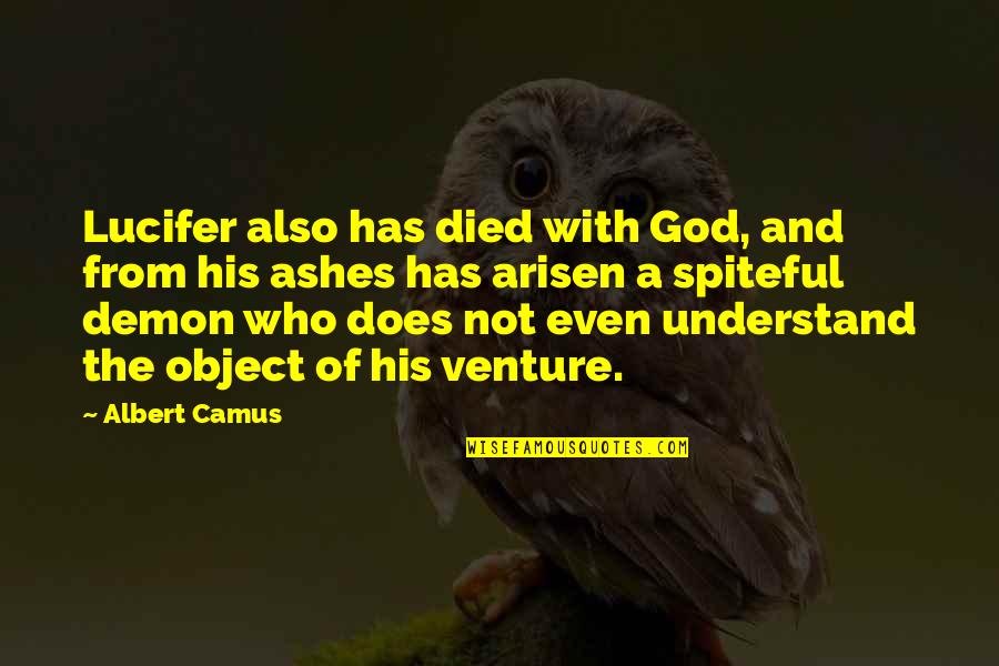 Perrilla In English Quotes By Albert Camus: Lucifer also has died with God, and from Perrilla In English Quotes By Albert Camus: Lucifer also has died with God, and from