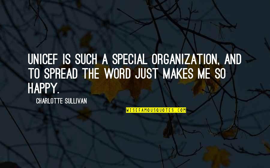 Perrineau Actor Quotes By Charlotte Sullivan: UNICEF is such a special organization, and to Perrineau Actor Quotes By Charlotte Sullivan: UNICEF is such a special organization, and to