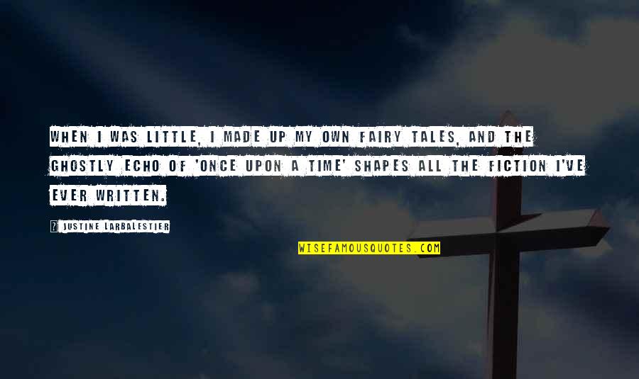 Perritos Para Quotes By Justine Larbalestier: When I was little, I made up my