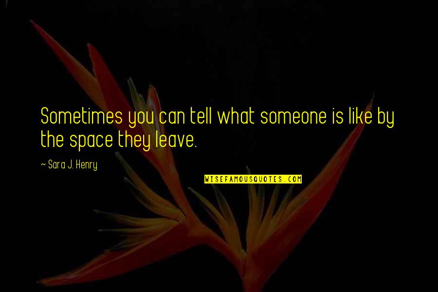 Persi Diaconis Quotes By Sara J. Henry: Sometimes you can tell what someone is like