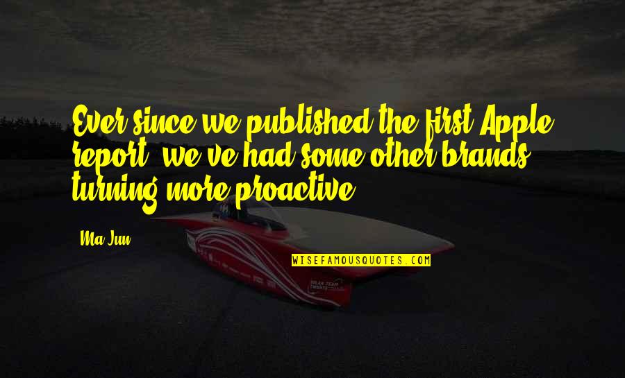 Persian Poets Quotes By Ma Jun: Ever since we published the first Apple report, Persian Poets Quotes By Ma Jun: Ever since we published the first Apple report,
