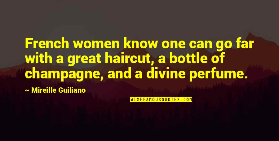 Persistence In Sales Quotes By Mireille Guiliano: French women know one can go far with