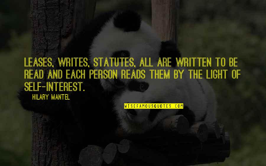 Person Of Interest Quotes By Hilary Mantel: Leases, writes, statutes, all are written to be