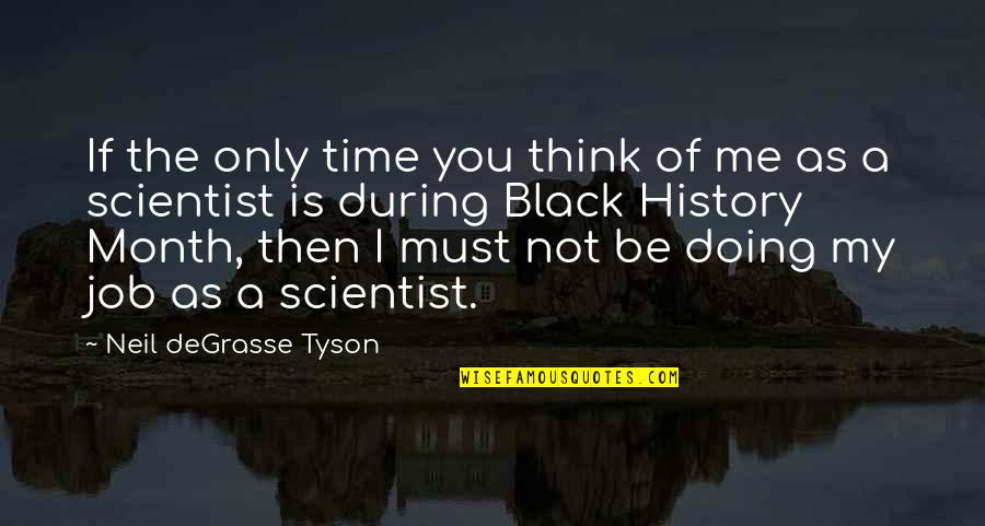 Person Of Interest Season 3 Best Quotes By Neil DeGrasse Tyson: If the only time you think of me Person Of Interest Season 3 Best Quotes By Neil DeGrasse Tyson: If the only time you think of me